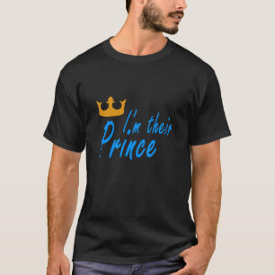 Im Their Prince T-Shirt