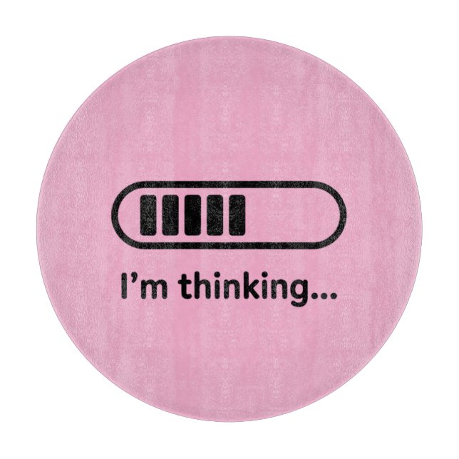 I'm Thinking... Loading Progress Bar Pink Minimali Cutting Board (Front)