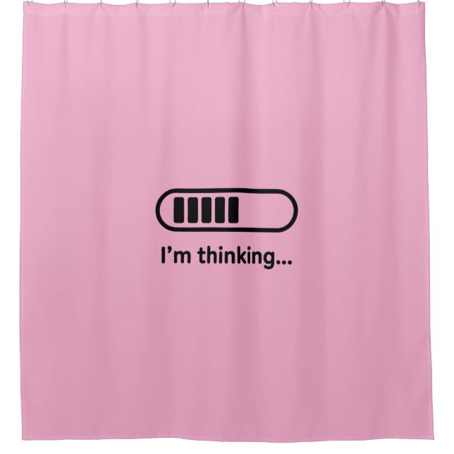 I'm Thinking... Loading Progress Bar Pink Minimali Shower Curtain (Front)