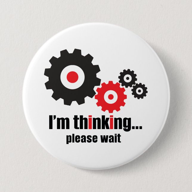 I'm thinking please wait  button (Front)