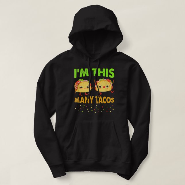 I'm This Many Tacos Second Birthday Twosday Cinco  Hoodie (Design Front)