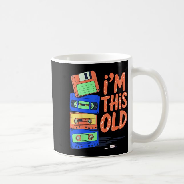 I'm This Old Funny Retro Floppy Cette Design Vinta Coffee Mug (Right)