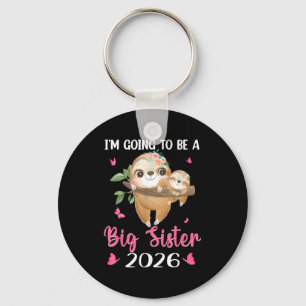 I'm To Going Big Sister Announcing Pregnancy Key Ring