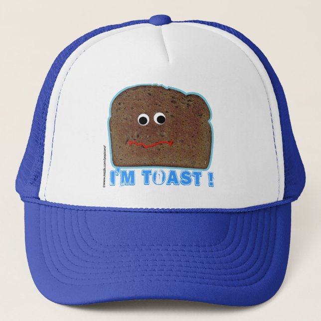 I'm toast! parody humourous Hat (Front)