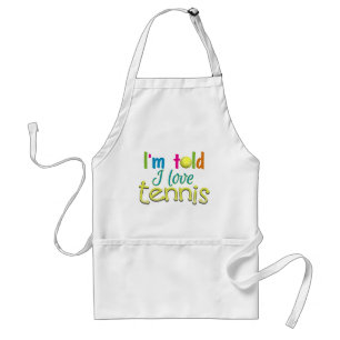 Im told I love Tennis Standard Apron