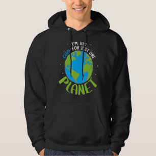I'm Too Cool For Just One Planet Hoodie