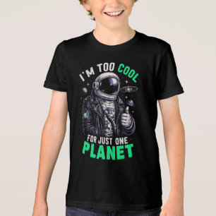I'm too cool for just one planet Tri-Blend shirt