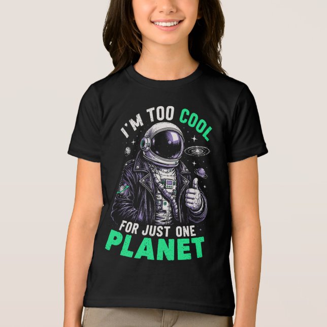 I'm too cool for just one planet Tri-Blend shirt (Front)