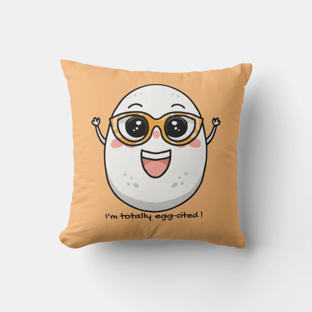 I'm Totally Egg-cited cheerful egg wearing glasses Cushion (Front)