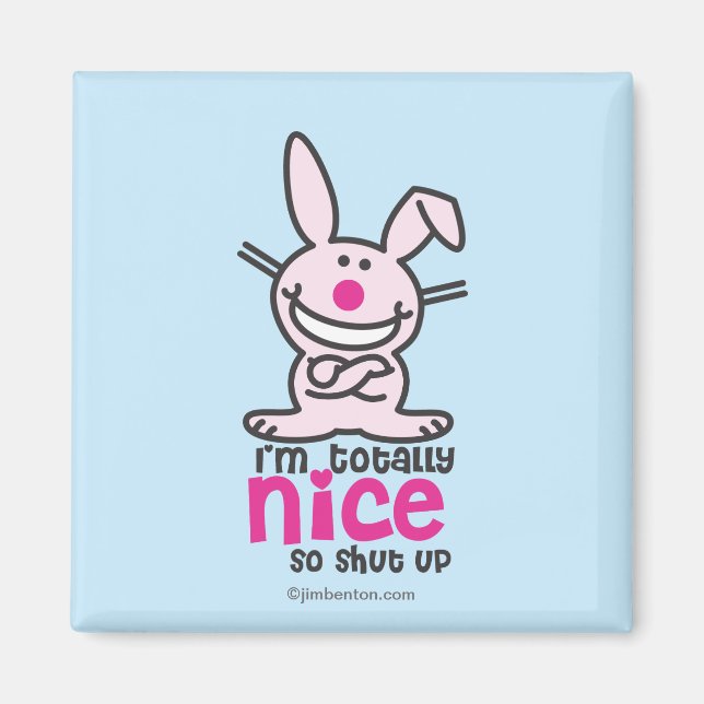 I'm Totally Nice Magnet (Front)