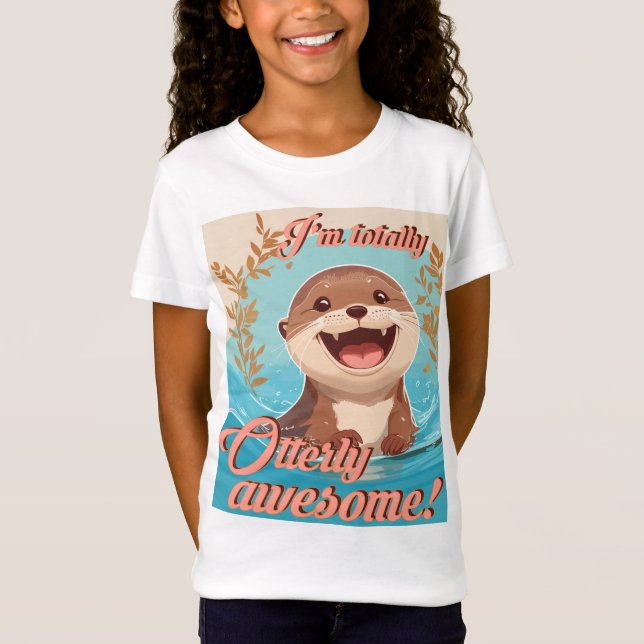 I'm Totally Otterly Awesome! T-Shirt (Front)