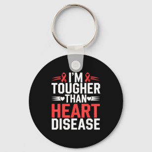 Im Tougher Than Heart Disease _1 Key Ring