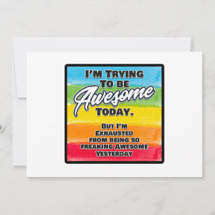 I'm Trying To Be Awesome Today Holiday Card