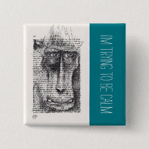 I'm trying to be calm Monkey Year 2016 Button