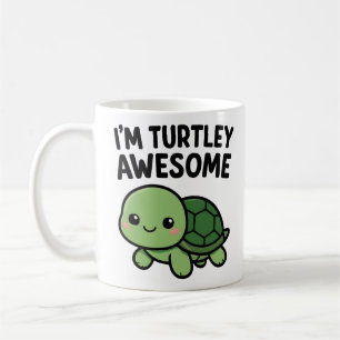 I'm Turtley Awesome Cute Turtle Pun Graphic Coffee Mug