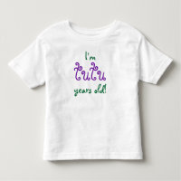 I'm tutu years old!