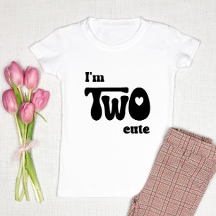 I'm Two Cute - 2nd Birthday Girl Gift Cute Toddler T-Shirt