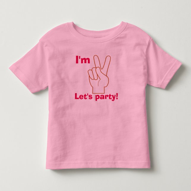 I'm Two  let's party  - Toddler T-shirt (Front)