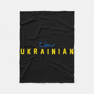 I'm Ukrainian Support Patriotic President Ukraine  Fleece Blanket