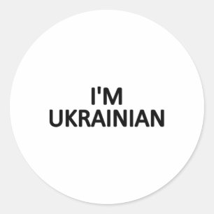 I'm Ukrainian T Shirt Ukraine Patriotic Proud Desi Classic Round Sticker