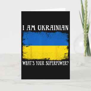 I'm Ukrainian What's Your Superpower Ukrainian Fla Card