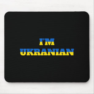 I'm Ukrainian Zelensky Ukraine Patriotic Proud Ukr Mouse Mat