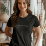 I'm Uncomfortable Tee, Minimalist Social Anxiety T-Shirt<br><div class="desc">I'm Uncomfortable t-shirt. It makes a fantastic gift for introverts or anyone blessed with social awkwardness.</div>