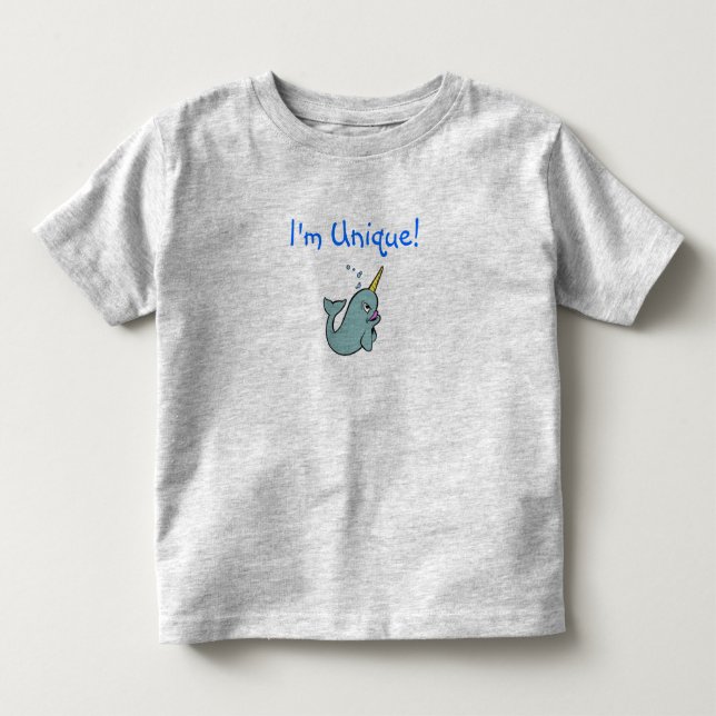 I'm Unique! (Narwhal) Toddler T-Shirt (Front)