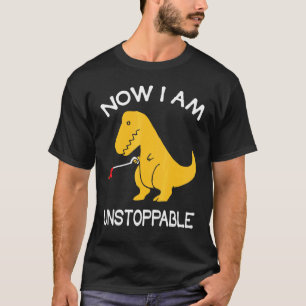 I'm Unstoppable Rex 1 T-Shirt