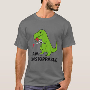 I'm UNSTOPPABLE Rex Dinosaur Funny Cute Trendy Te T-Shirt