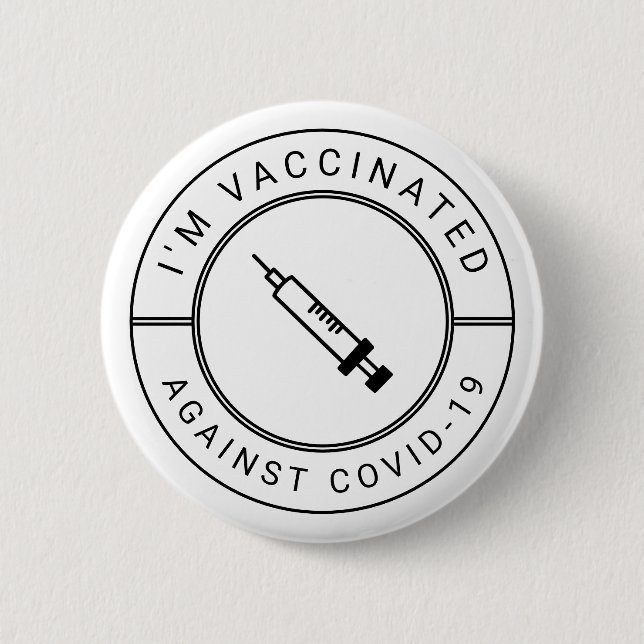 I'm Vaccinated Against Covid-19 Professional 6 Cm Round Badge (Front)