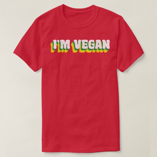 I'm Vegan World Vegetarian Day Veggies Plant Based T-Shirt (Design Front)