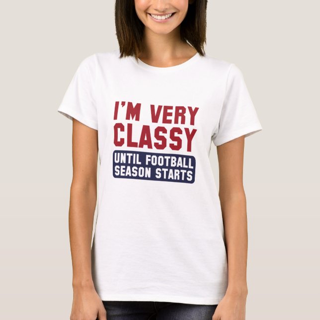 I'm Very Classy T-Shirt (Front)