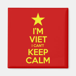 I'm Viet I Can't Keep Calm Magnet
