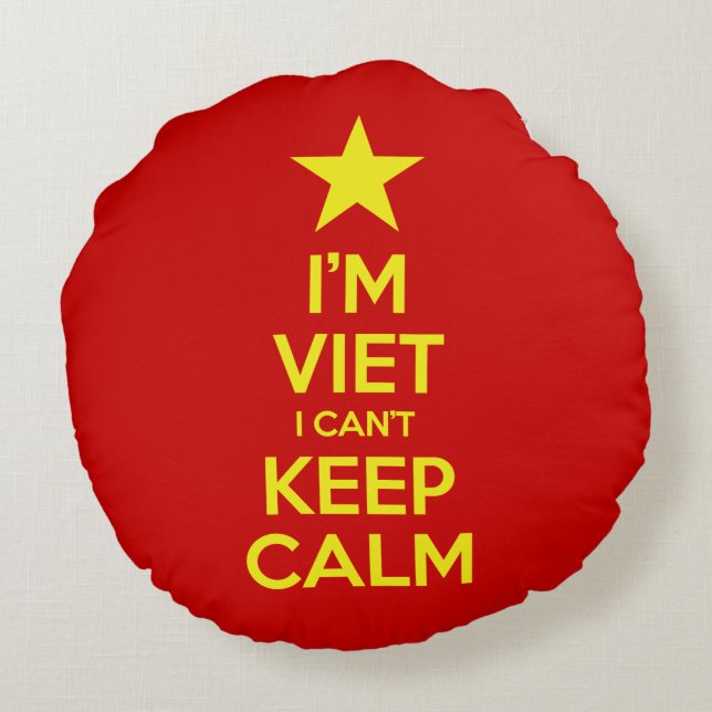 I'm Viet I Can't Keep Calm Round Cushion (Back)