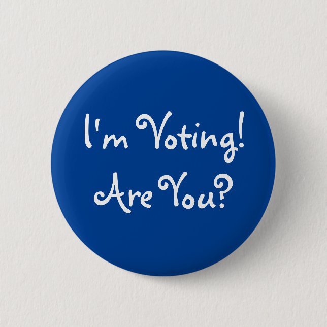 I'm Voting! Are You? 6 Cm Round Badge (Front)