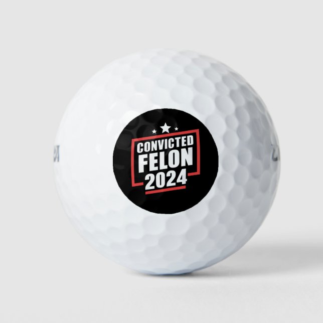 I'm Voting Convicted Felon 2024 Trump Golf Balls (Front)