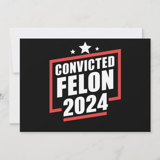 I'm Voting Convicted Felon 2024 Trump Invitation (Front)