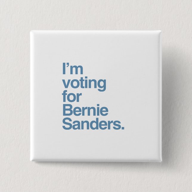 I'm voting for Bernie Sanders 2016 15 Cm Square Badge (Front)
