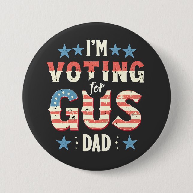 I'm Voting For Gus Dad Harris Walz Election  7.5 Cm Round Badge (Front)