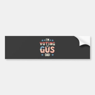 I'm Voting For Gus Dad Harris Walz Election Bumper Sticker