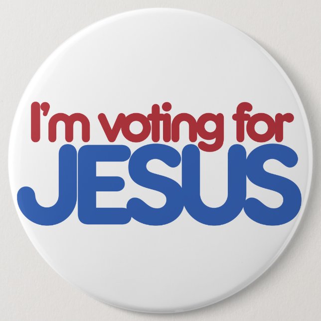 Im voting for Jesus Christ 6 Cm Round Badge (Front)