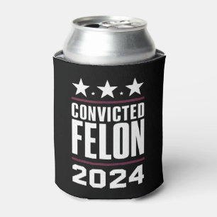 I'm Voting For The Convicted Felon Pro Trump 2024 Can Cooler