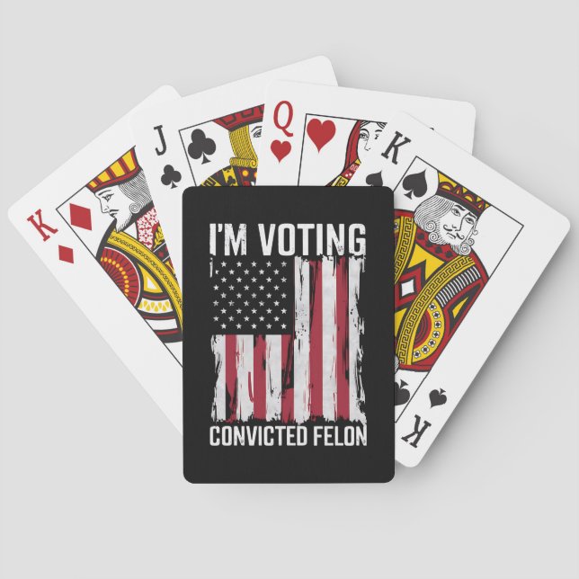 I'm Voting For The Convicted Felon Pro Trump 2024 Playing Cards (Back)
