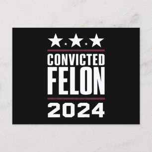 I'm Voting For The Convicted Felon Pro Trump 2024 Postcard