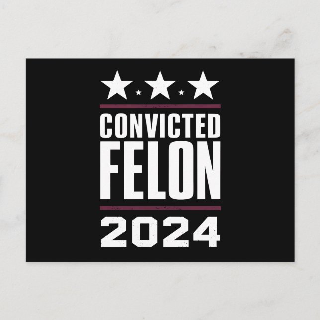 I'm Voting For The Convicted Felon Pro Trump 2024 Postcard (Front)