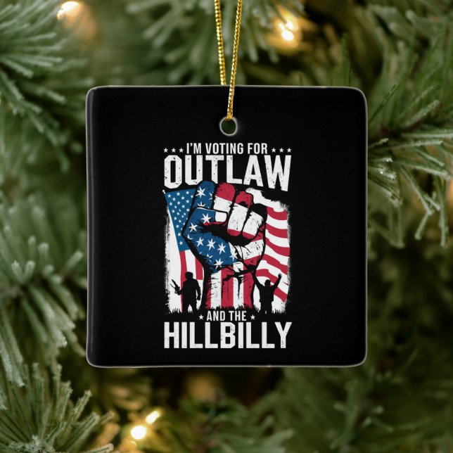 I'm Voting For the Outlaw and the Hillbilly 2024  Ceramic Ornament (Tree)