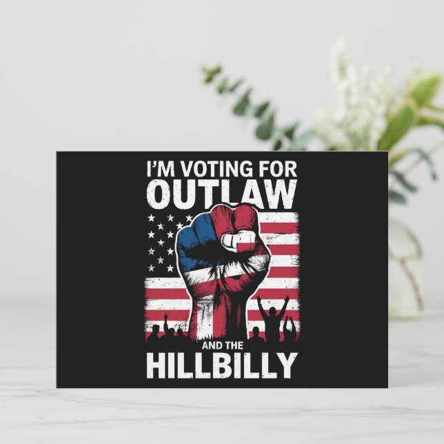 I'm Voting For the Outlaw And The Hillbilly 2024 U Invitation (Standing Front)