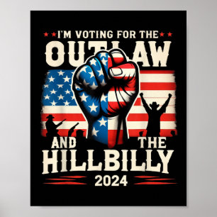 Im Voting For The Outlaw And The Hillbilly 2024 Us Poster