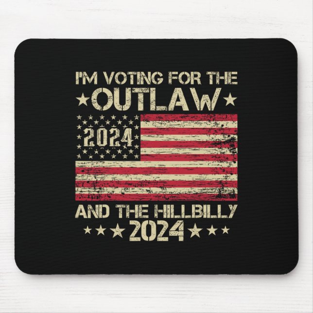 I'm Voting For The Outlaw And The Hillbilly Electi Mouse Mat (Front)
